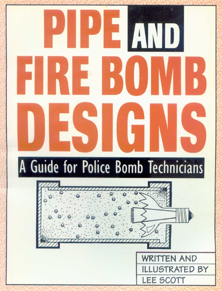 Pipe and fire bomb designs
